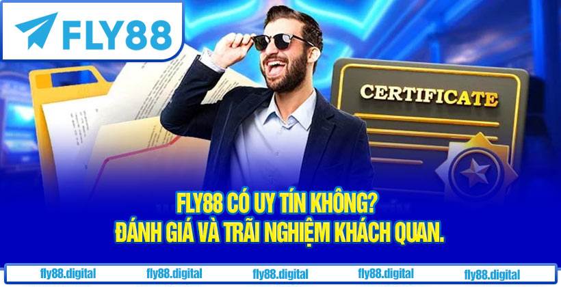 Fly88 Có Uy Tín Không?